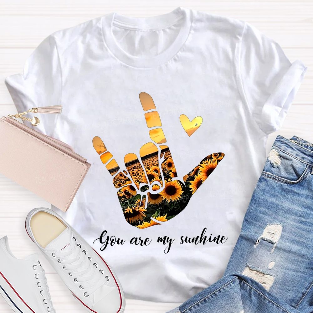 You Are My Sunshine And Sunflower Sunset Teacher T-shirt