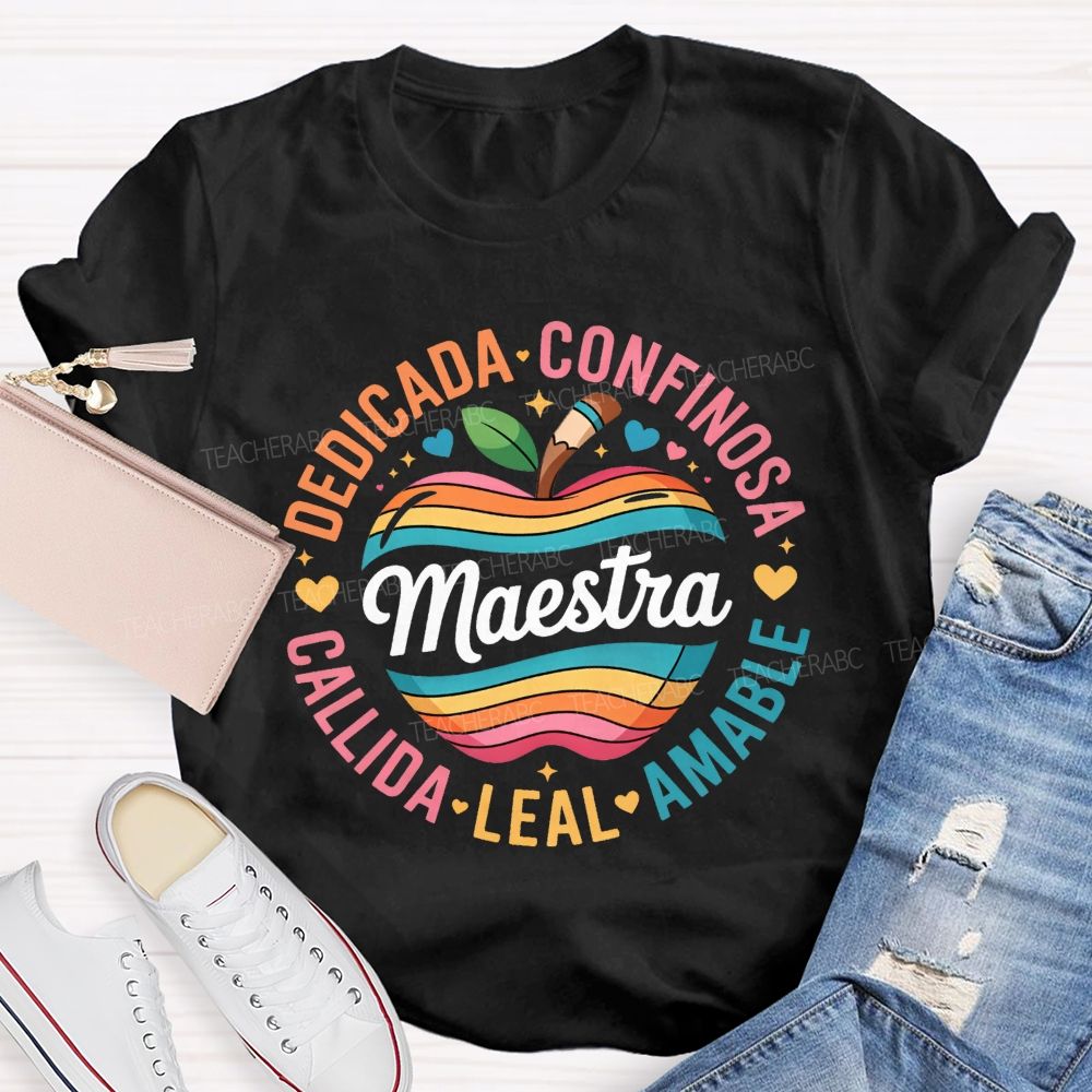 Maestra Dedicada Confieso Amable Leal Calidda Teacher T-shirt