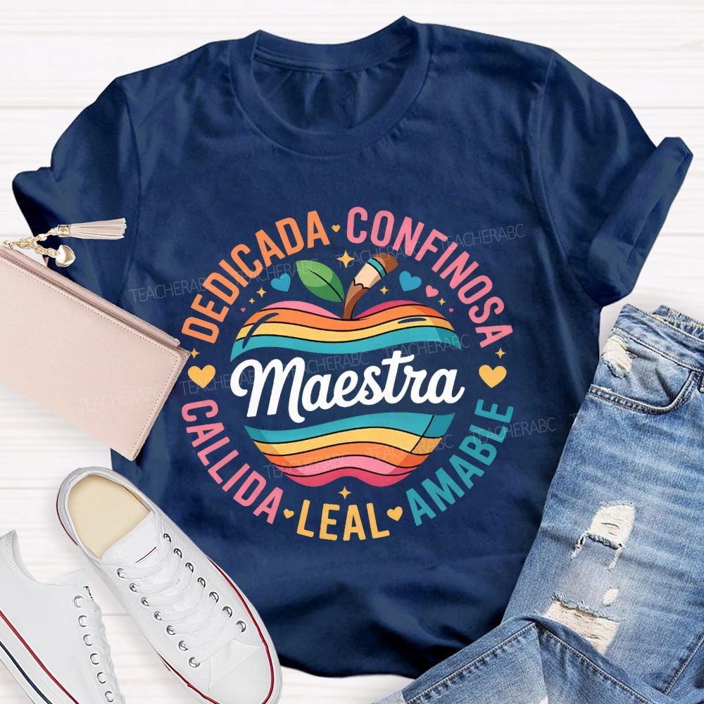 Maestra Dedicada Confieso Amable Leal Calidda Teacher T-shirt