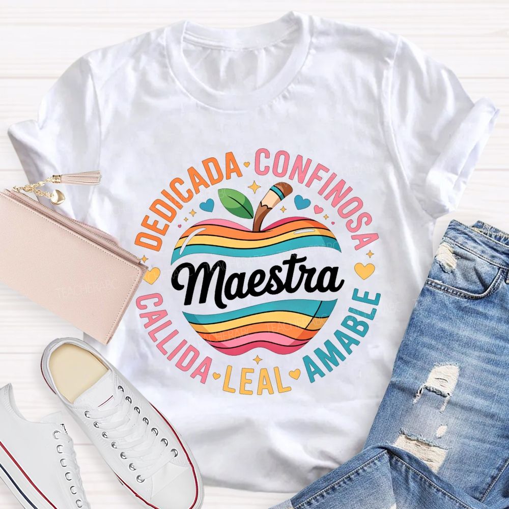 Maestra Dedicada Confieso Amable Leal Calidda Teacher T-shirt