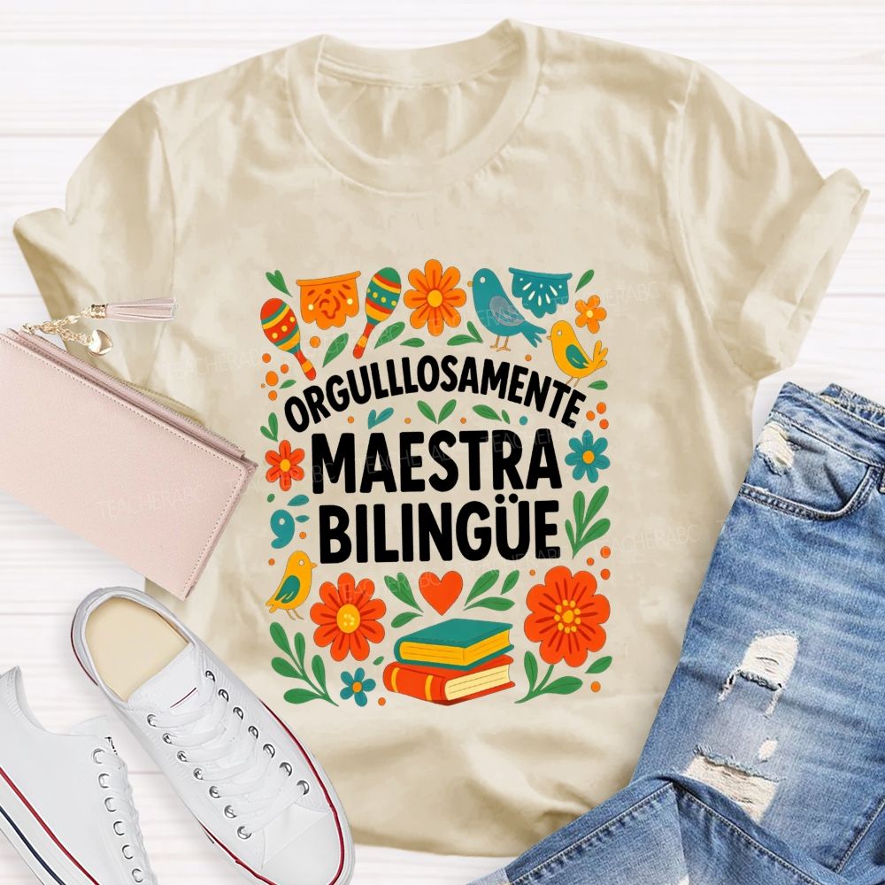 Orgullosamente Maestra Bilingue Teacher T-shirt