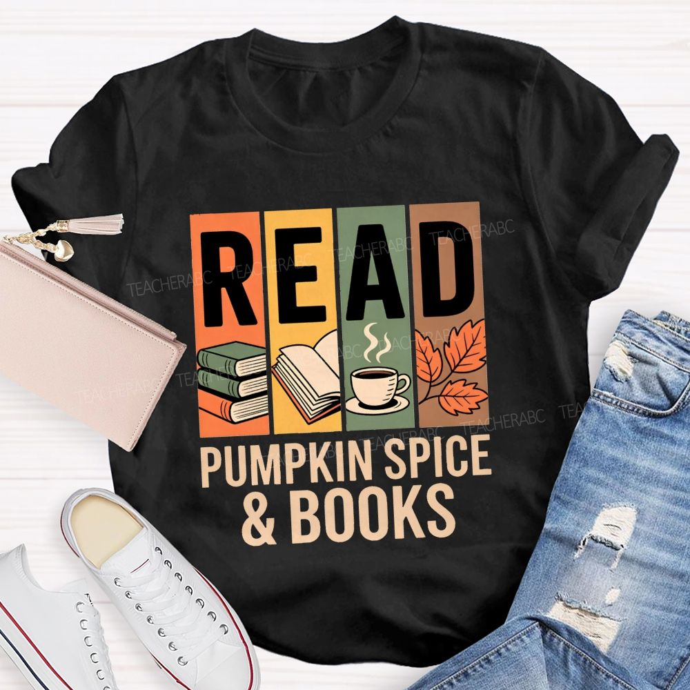 Read Pumpkin Spice And Books Pumpkin Spice Season T-shirt