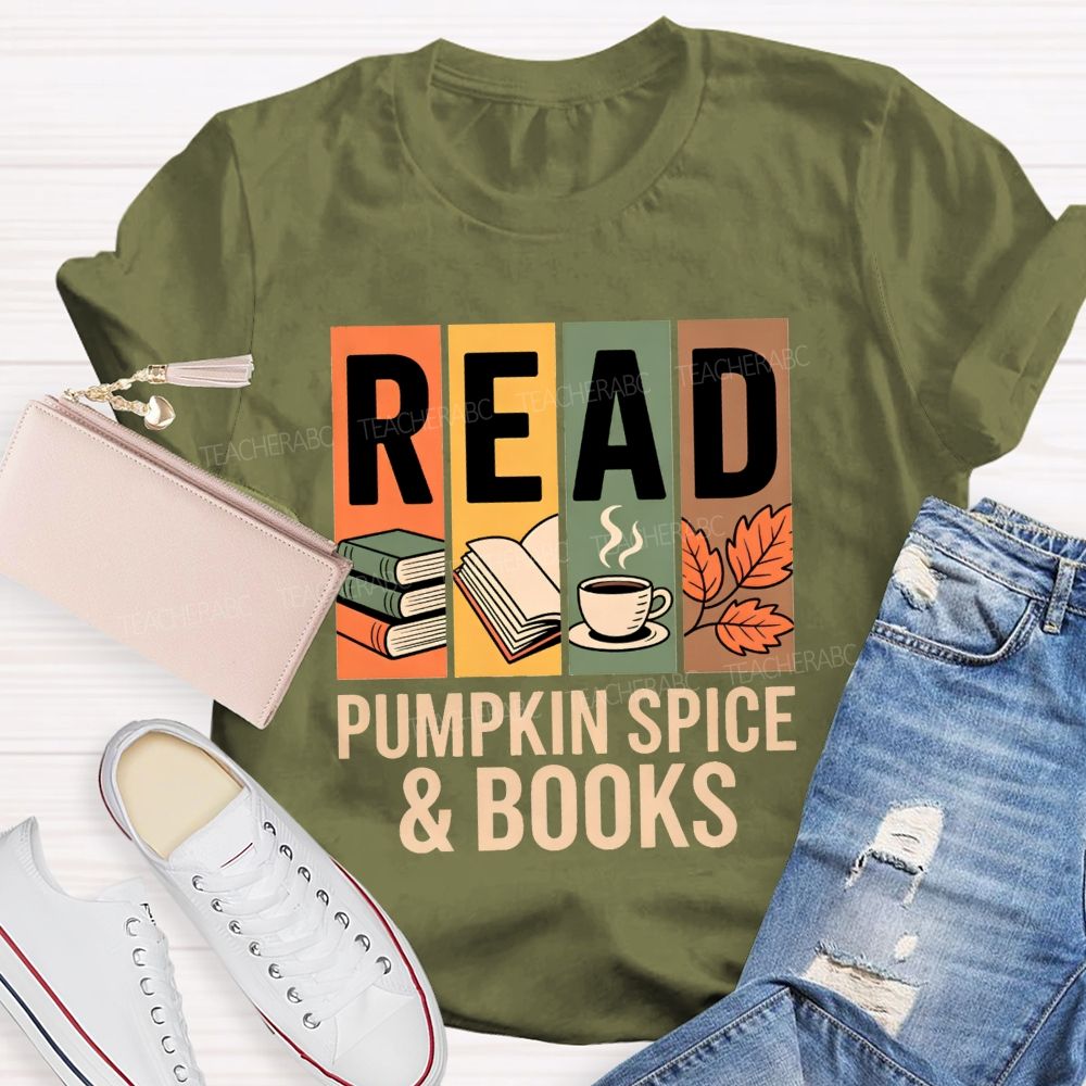 Read Pumpkin Spice And Books Pumpkin Spice Season T-shirt