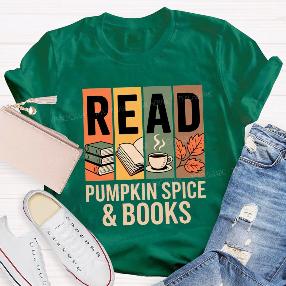 Read Pumpkin Spice And Books Pumpkin Spice Season T-shirt
