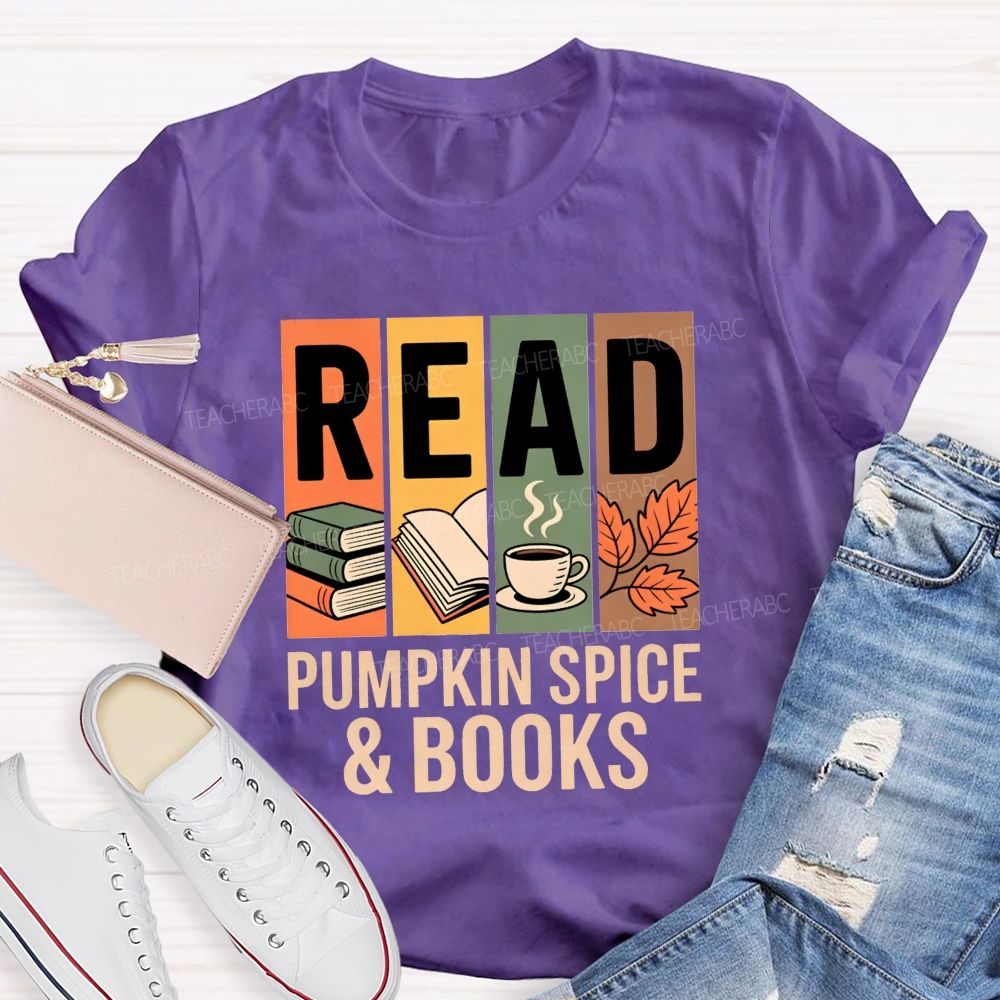 Read Pumpkin Spice And Books Pumpkin Spice Season T-shirt