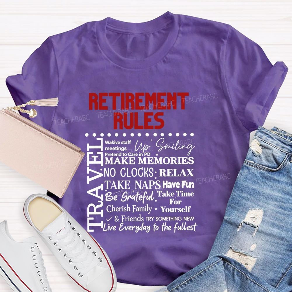 Retirement Rules Wake Staff Meetings Pretend To Care In Pd Up Smiling Teacher T-shirt