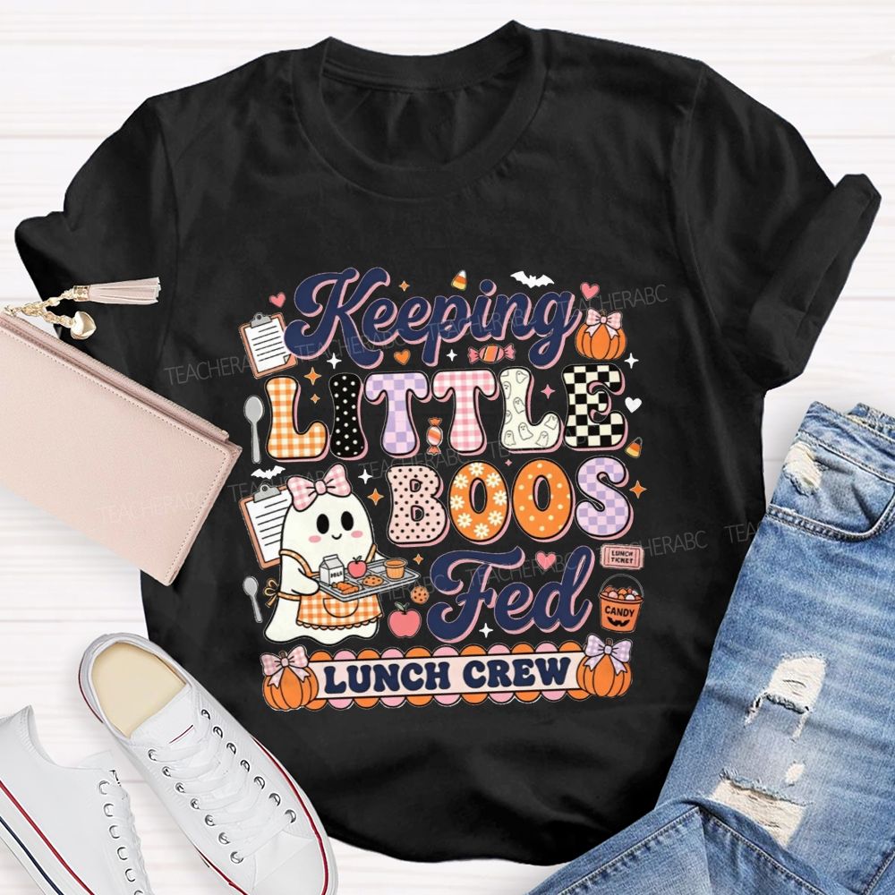 Keeping Little Boos Fed Lunch Crew T-shirt