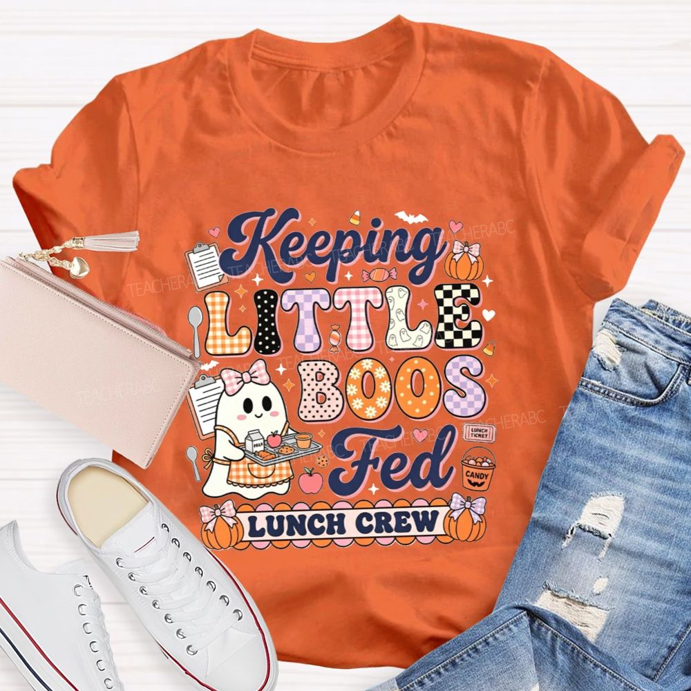 Keeping Little Boos Fed Lunch Crew T-shirt