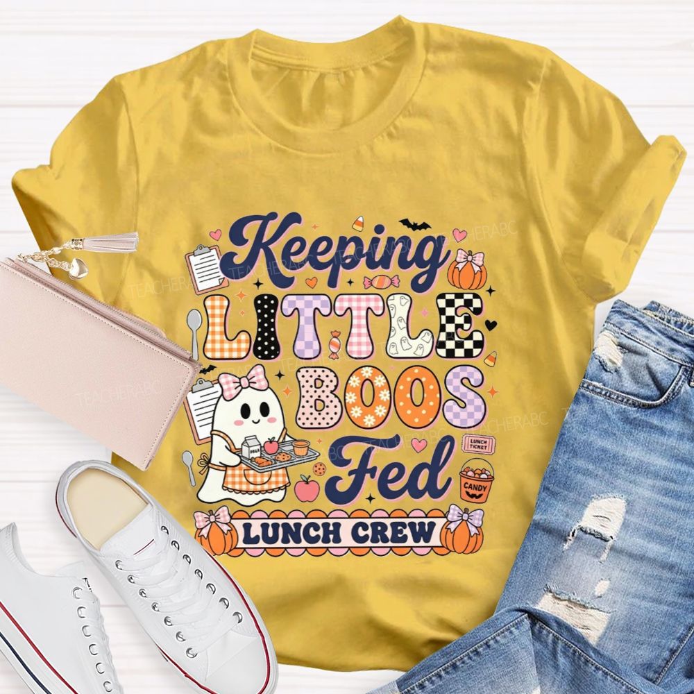 Keeping Little Boos Fed Lunch Crew T-shirt