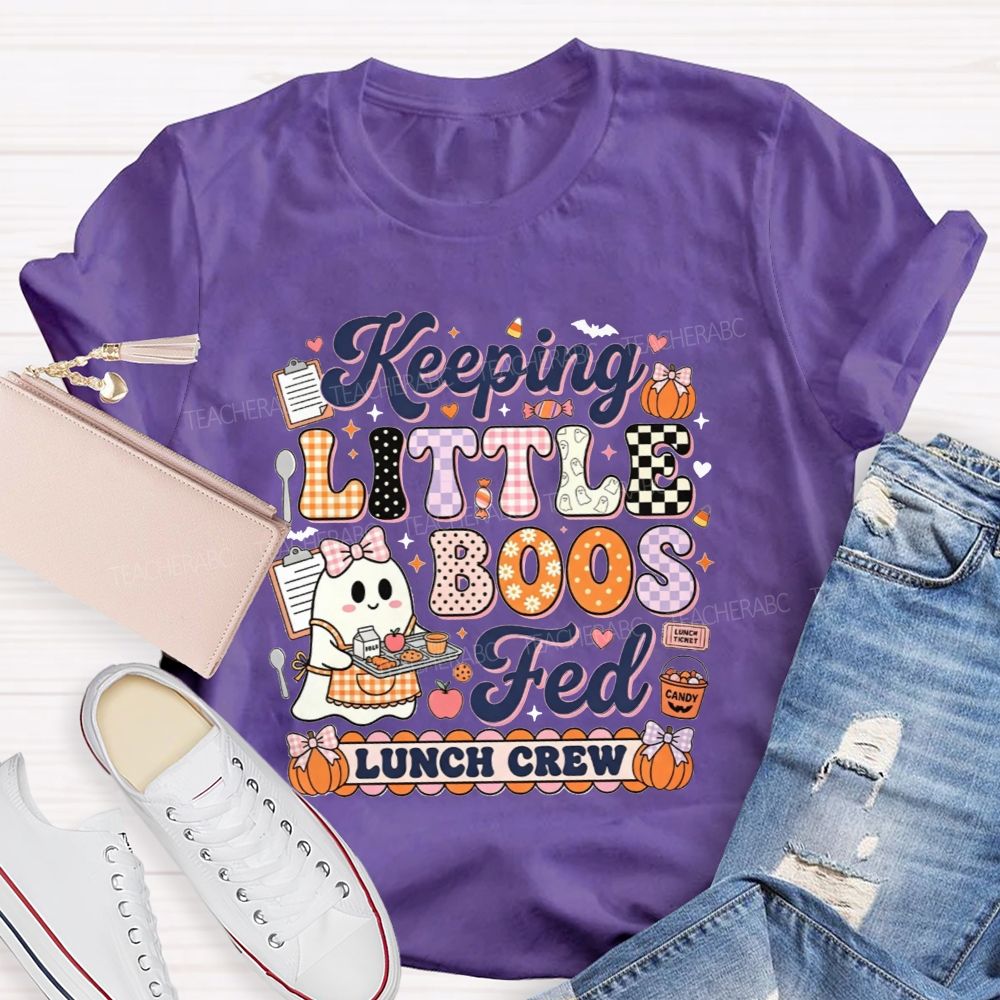 Keeping Little Boos Fed Lunch Crew T-shirt