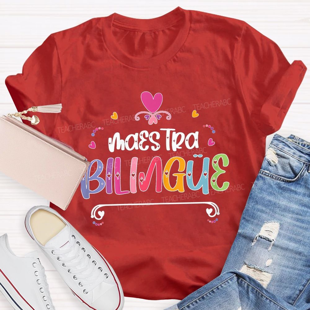 Maestra Bilingual Educator Teacher T-shirt