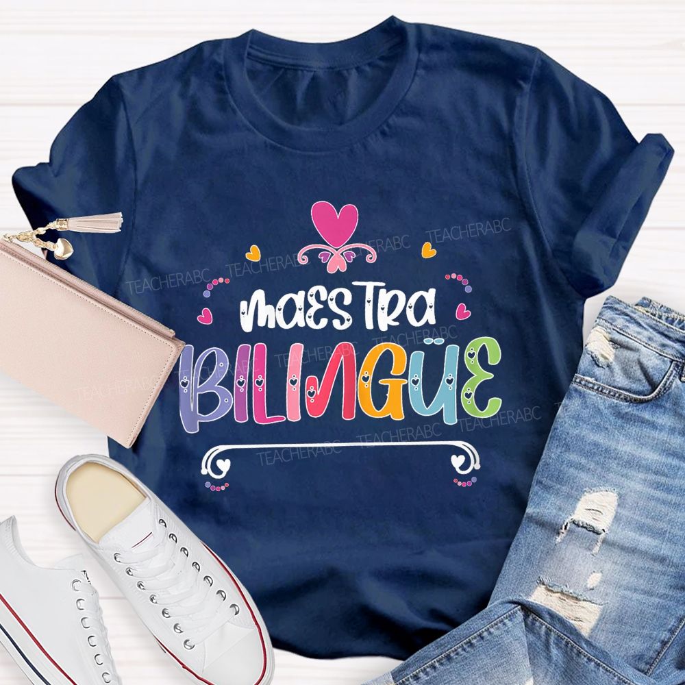 Maestra Bilingual Educator Teacher T-shirt