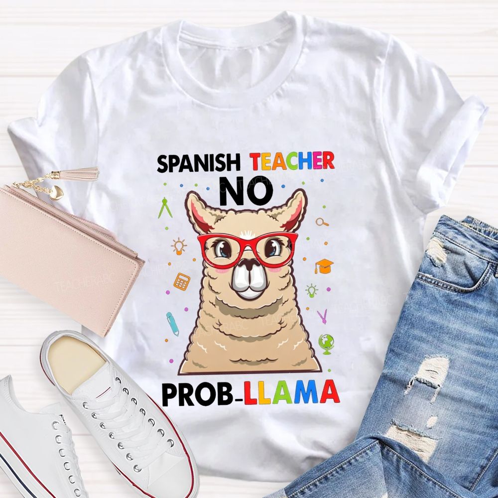 Spanish Teacher No Probllama Teacher T-shirt