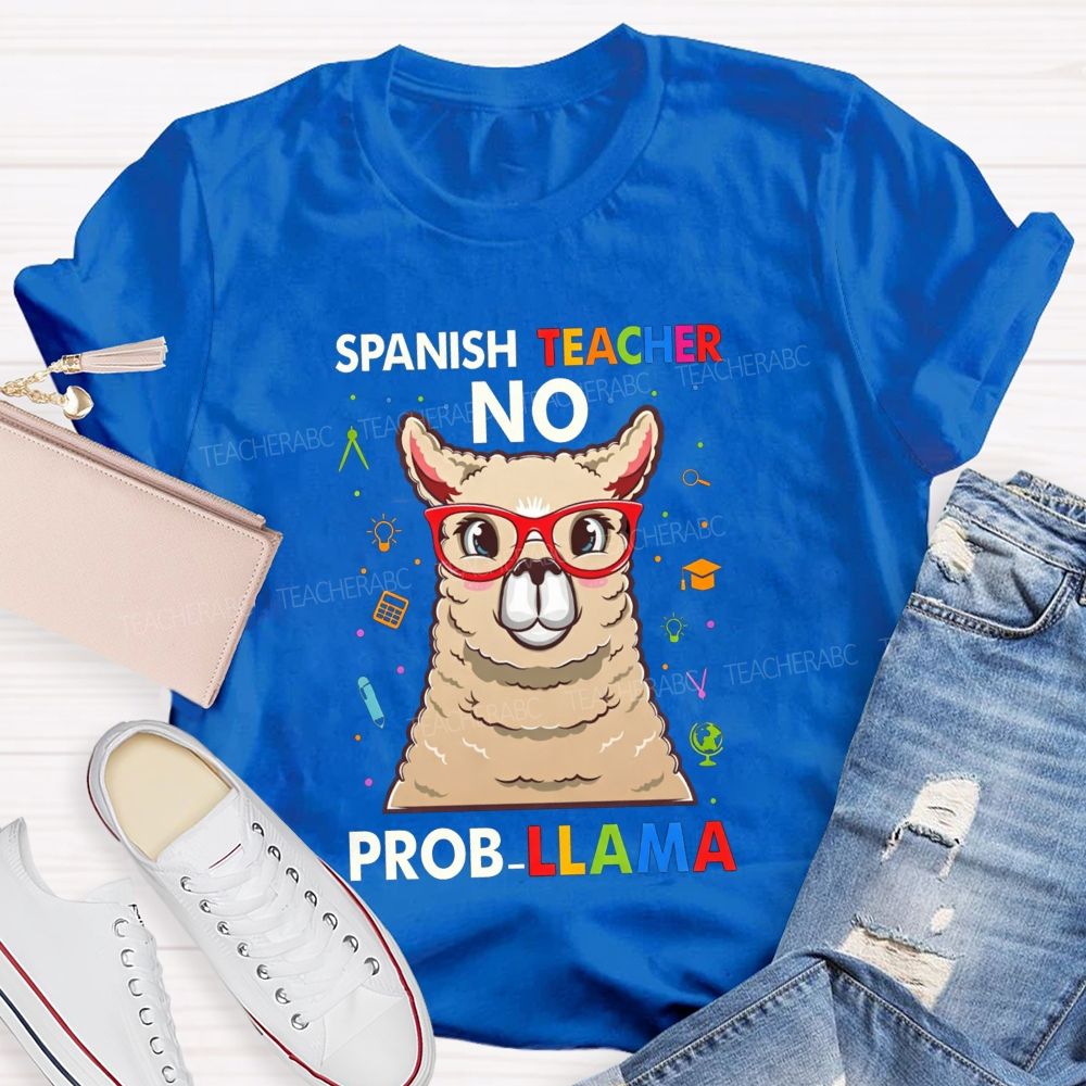 Spanish Teacher No Probllama Teacher T-shirt