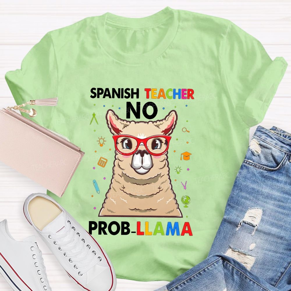 Spanish Teacher No Probllama Teacher T-shirt