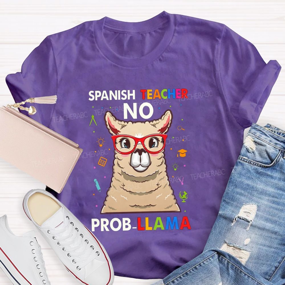 Spanish Teacher No Probllama Teacher T-shirt
