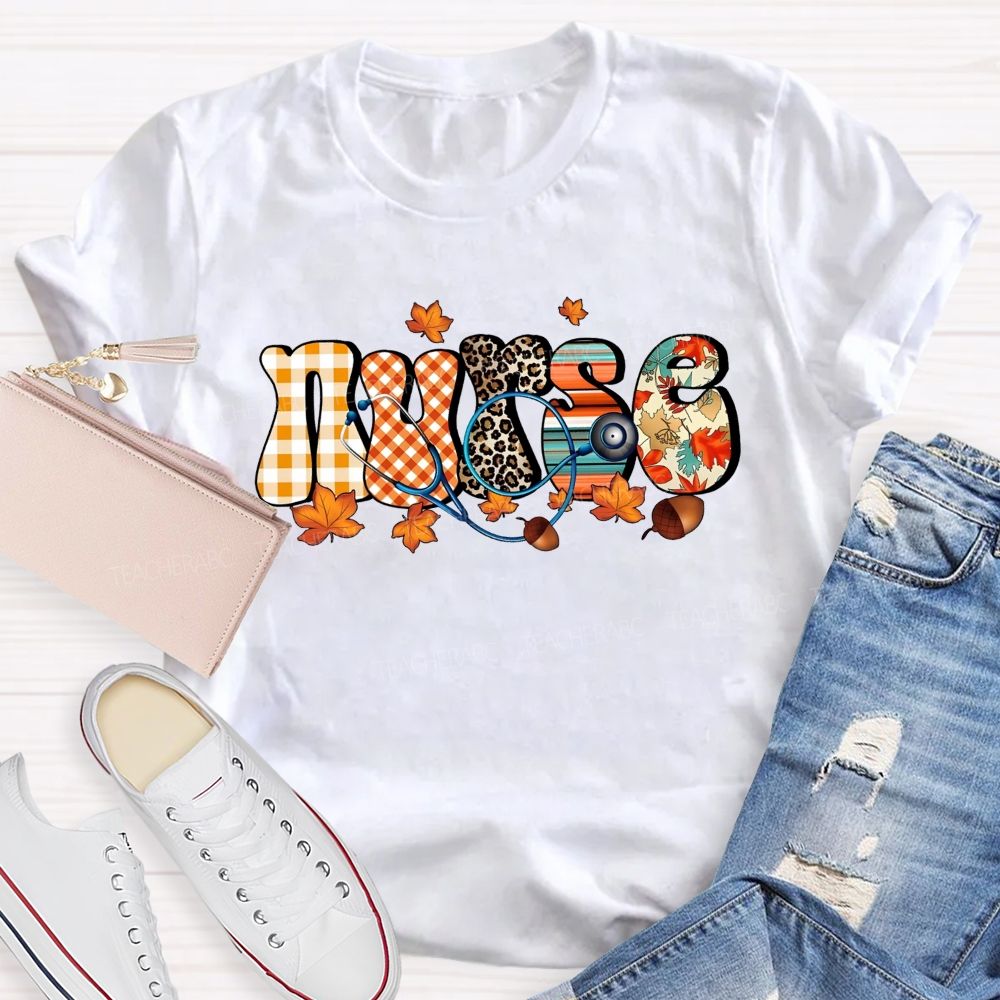 School Nurse Fall Leaves Fall Nursing Care Stays Steady T-shirt
