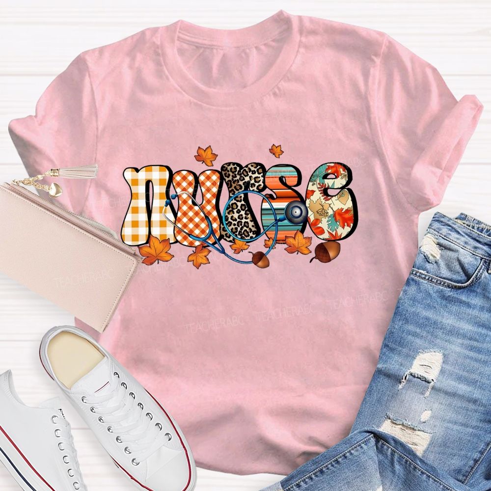 School Nurse Fall Leaves Fall Nursing Care Stays Steady T-shirt