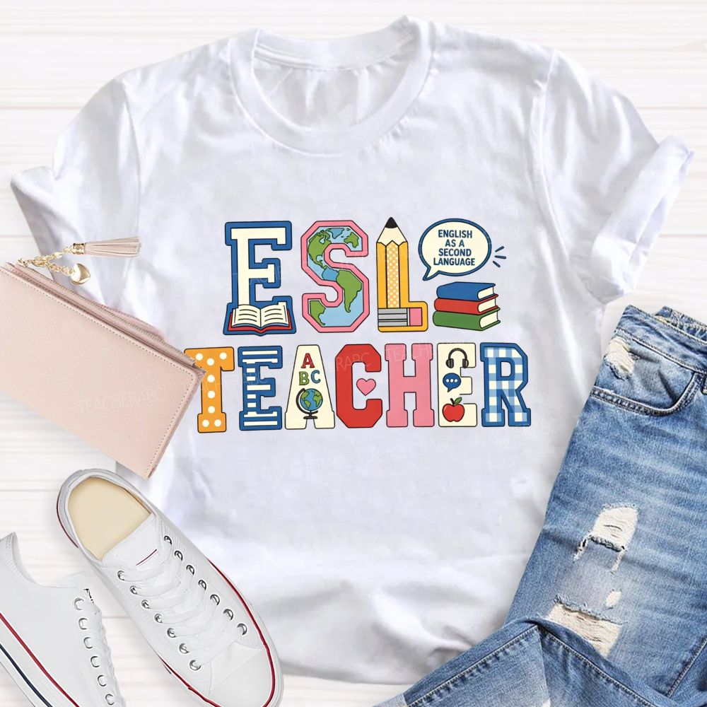 Esl Teaching English Worldwide Teacher T-shirt