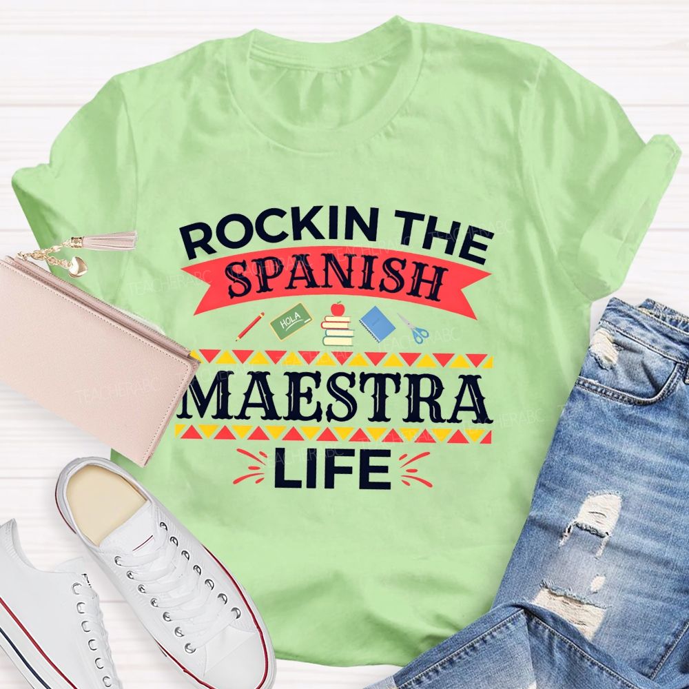 Rockin The Spanish Maestra Life Teacher T-shirt