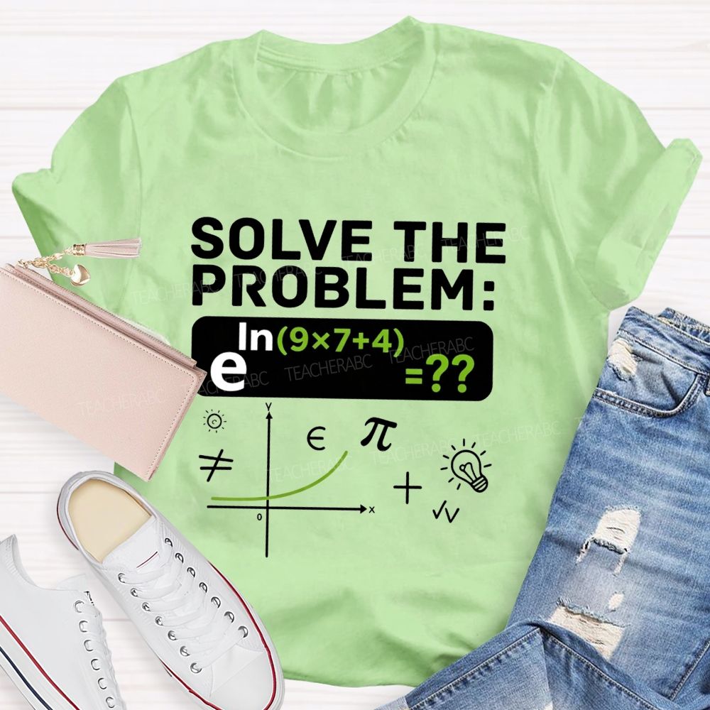 Nerdy Math Teacher Vibes Today'S Math Problem Solved T-shirt