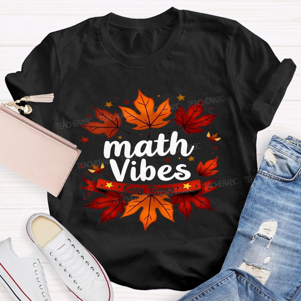 Math Vibes Cozy Fall Times Teacher T-shirt