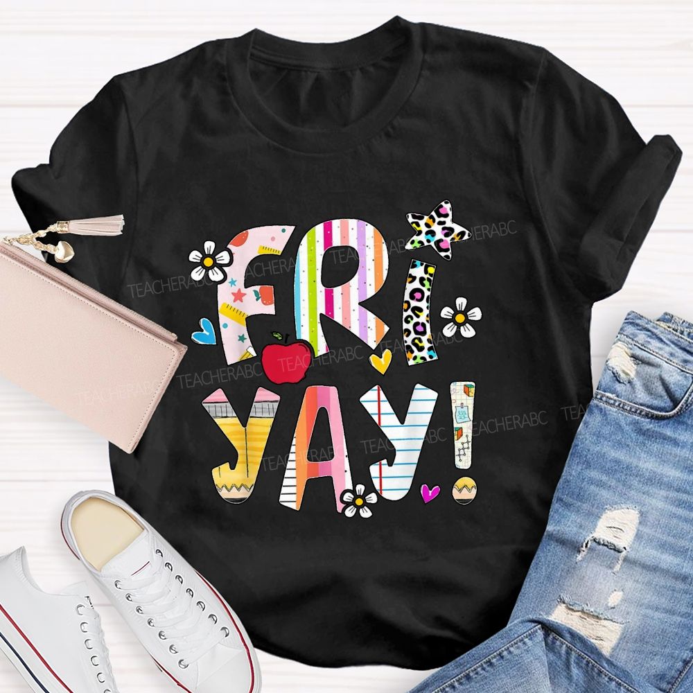Friyay Countdown To Weekend Friday Vibes Teacher T-shirt