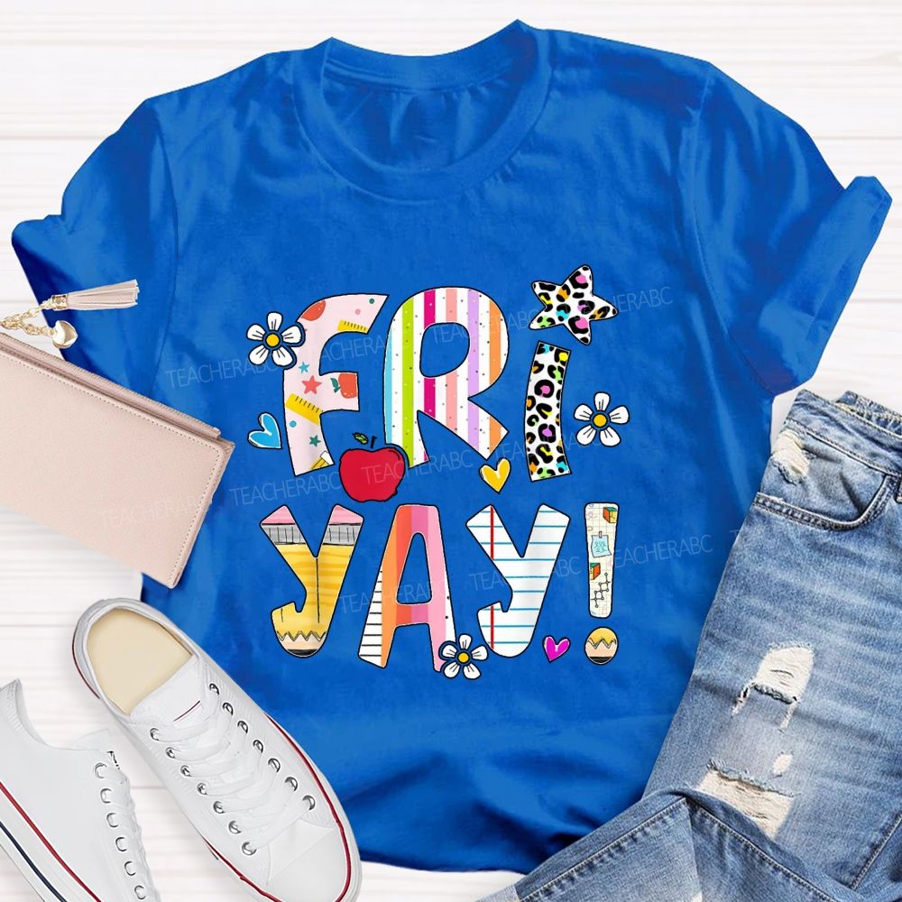 Friyay Countdown To Weekend Friday Vibes Teacher T-shirt