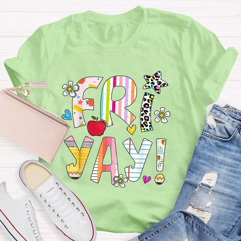 Friyay Countdown To Weekend Friday Vibes Teacher T-shirt