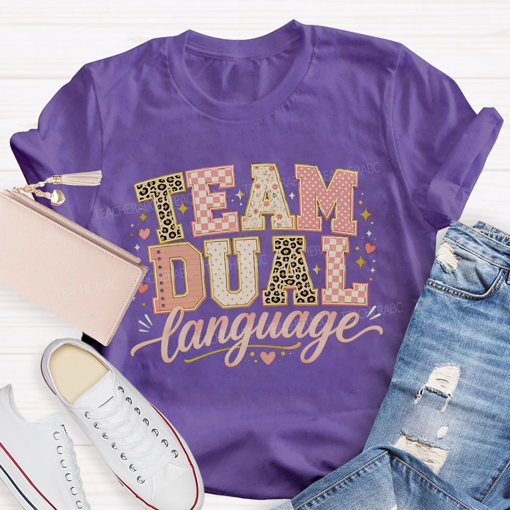 Team Dual Language Bilingual Teaching Days Teacher T-shirt