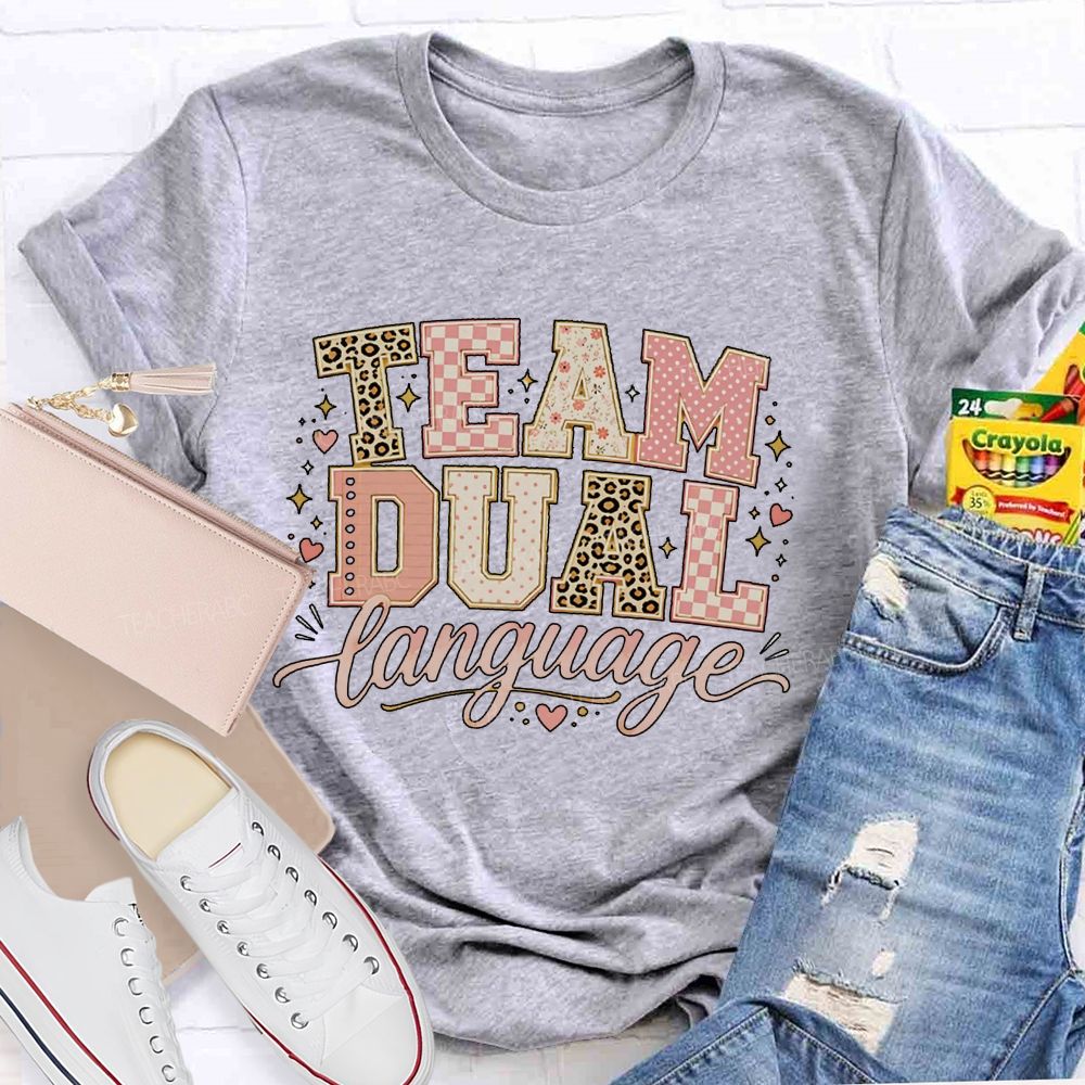 Team Dual Language Bilingual Teaching Days Teacher T-shirt