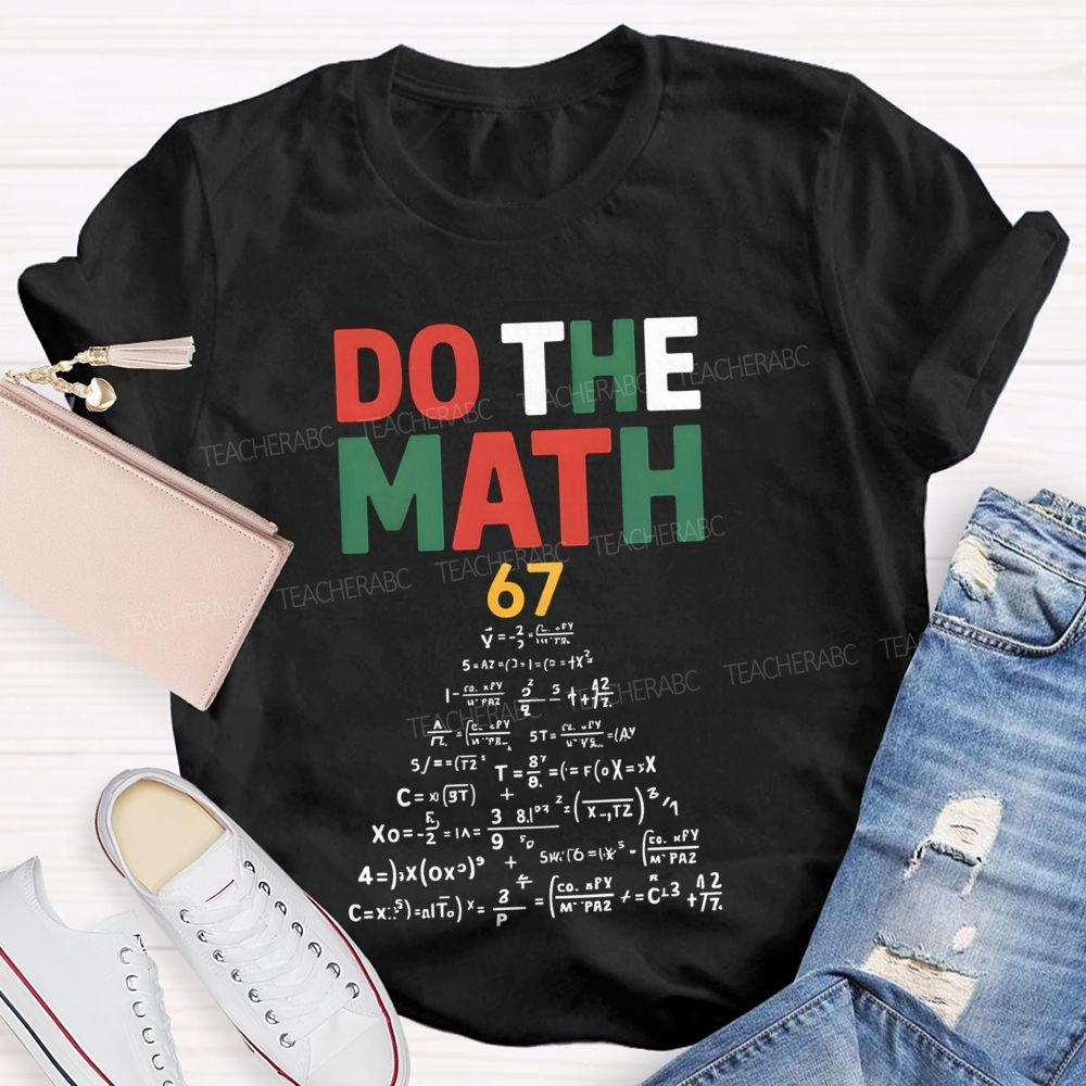 Do The Math And Math Equations Teacher T-shirt