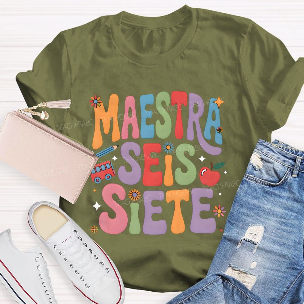 Maestra Seis Siete Groovy Colorful Teacher T-shirt