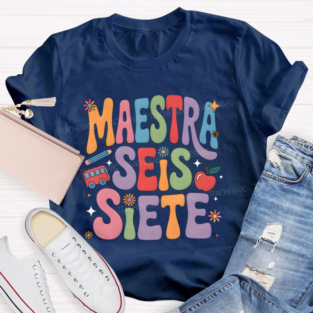 Maestra Seis Siete Groovy Colorful Teacher T-shirt
