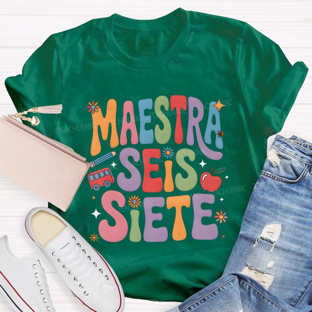 Maestra Seis Siete Groovy Colorful Teacher T-shirt
