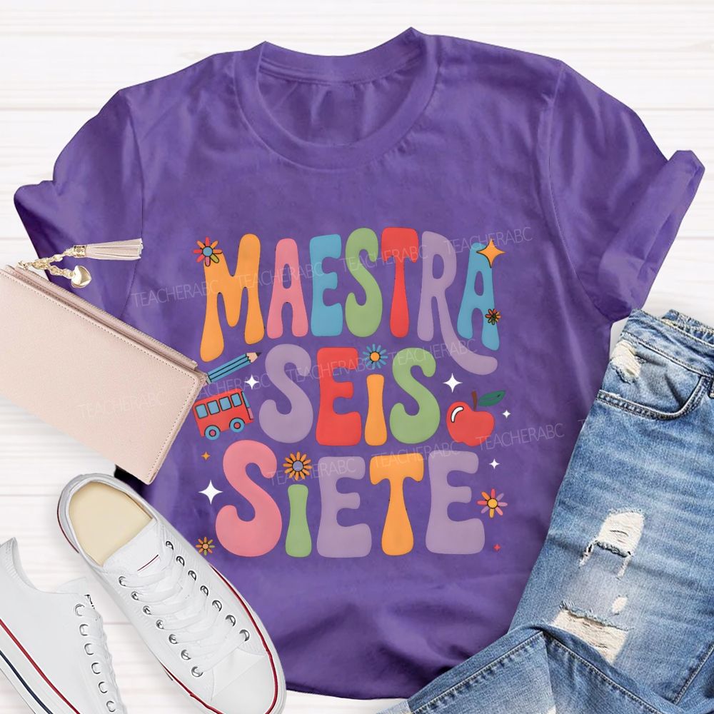 Maestra Seis Siete Groovy Colorful Teacher T-shirt