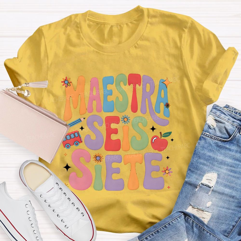 Maestra Seis Siete Groovy Colorful Teacher T-shirt