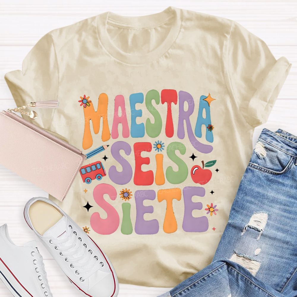 Maestra Seis Siete Groovy Colorful Teacher T-shirt