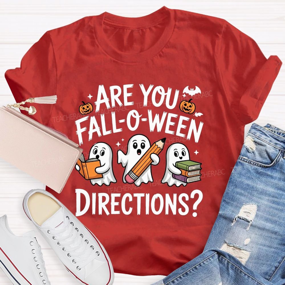 Are You Falloween Directions Teacher Vibes Teacher T-shirt