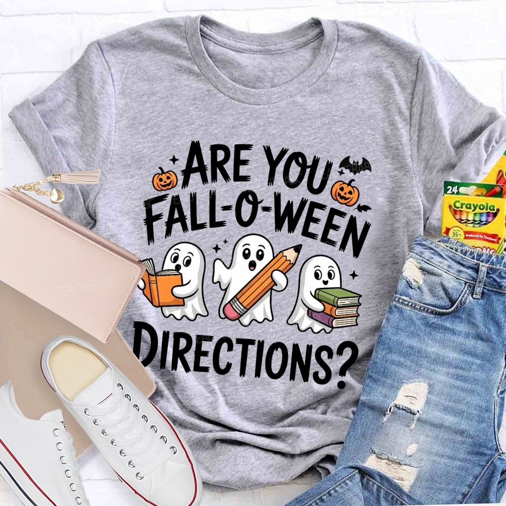 Are You Falloween Directions Teacher Vibes Teacher T-shirt