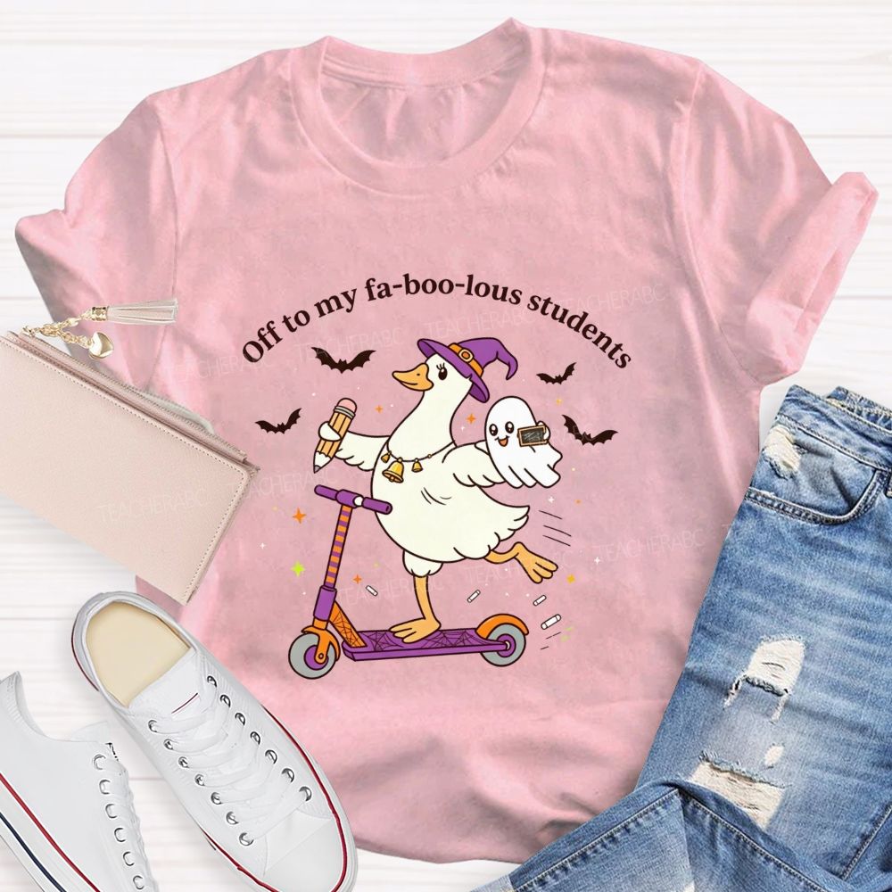 Off To My Fabulous Students Ghost Halloween Teacher T-shirt