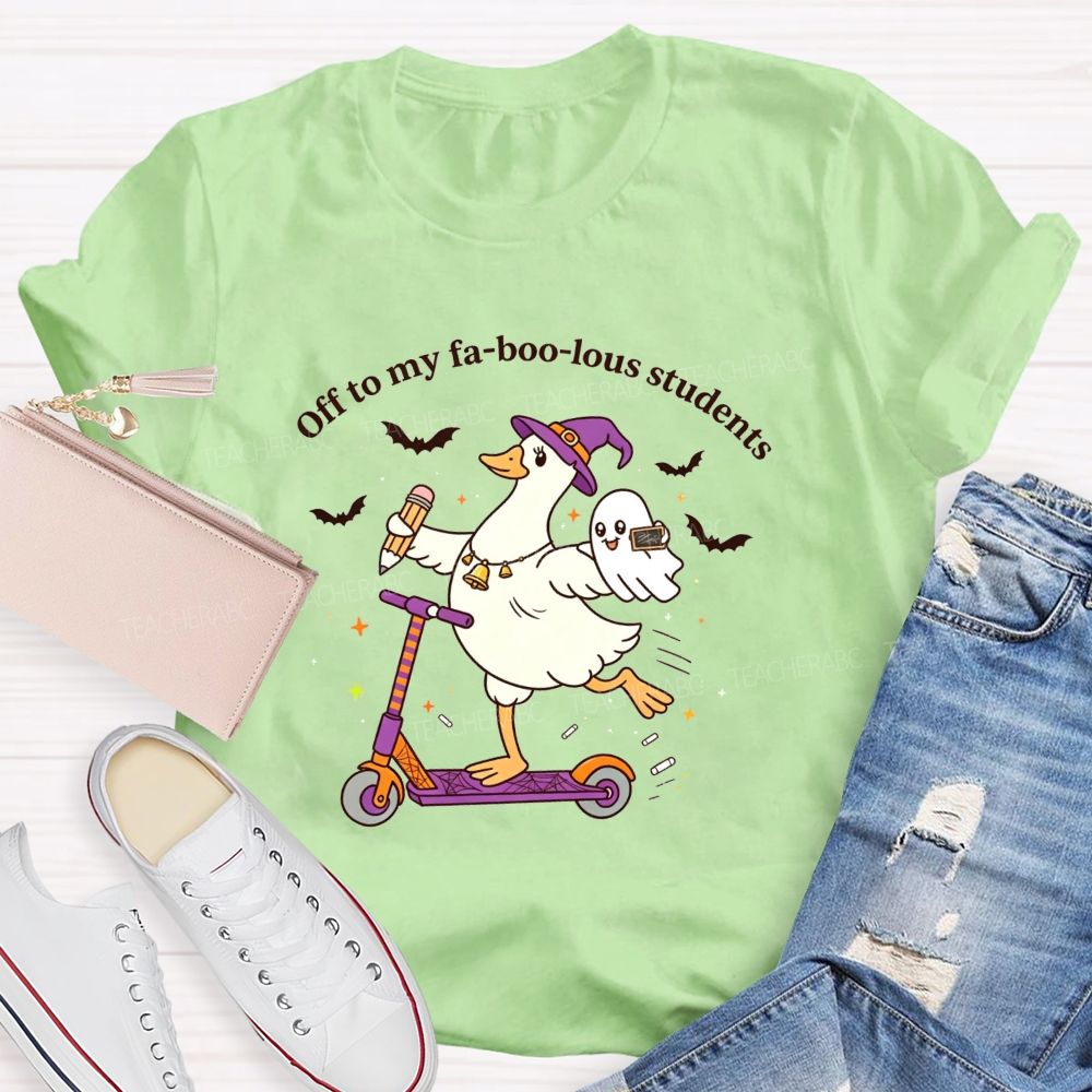 Off To My Fabulous Students Ghost Halloween Teacher T-shirt