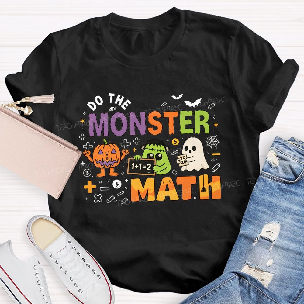 Do The Monster Math Halloween Math Teacher T-shirt