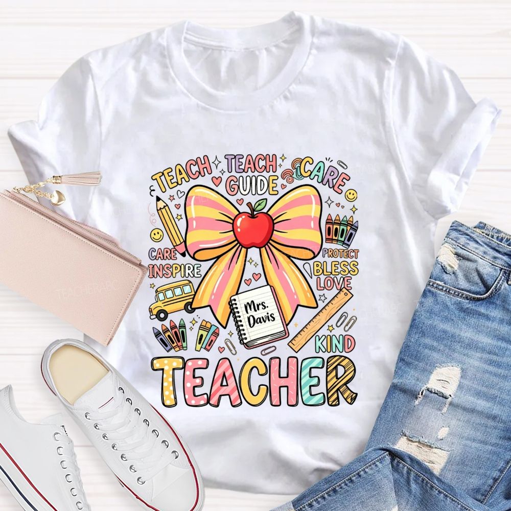 Personalized Name Teacher Teach Guide Care Bless Love Design Teacher T-shirt