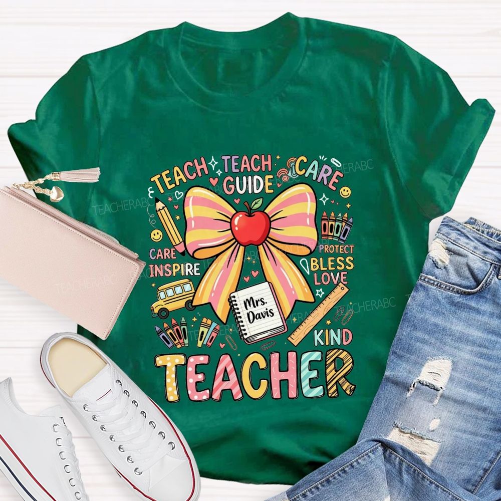 Personalized Name Teacher Teach Guide Care Bless Love Design Teacher T-shirt