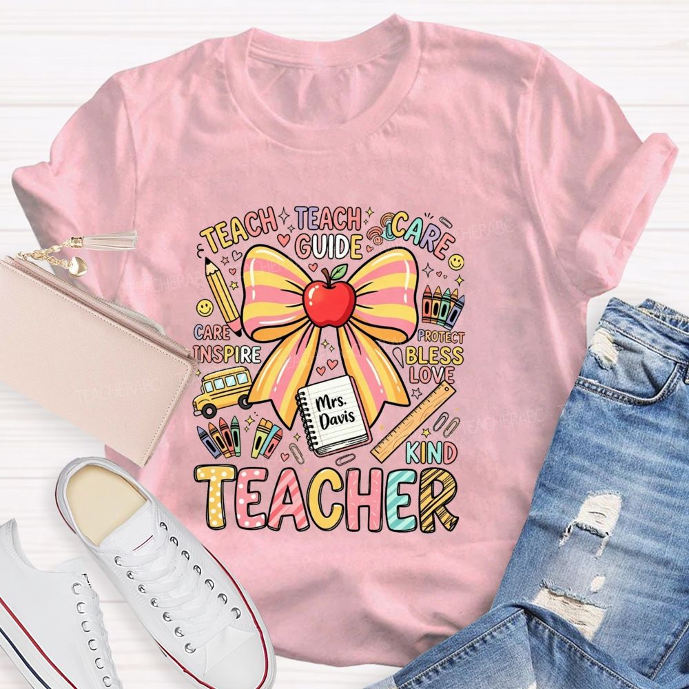 Personalized Name Teacher Teach Guide Care Bless Love Design Teacher T-shirt