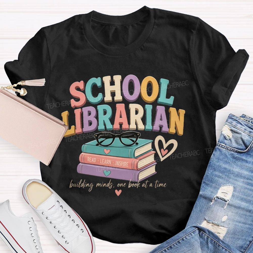 School Librarian Building Minds One Book At A Time Read Learn Inspire Teacher T-shirt