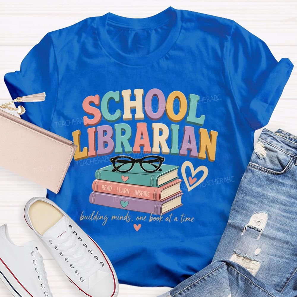 School Librarian Building Minds One Book At A Time Read Learn Inspire Teacher T-shirt