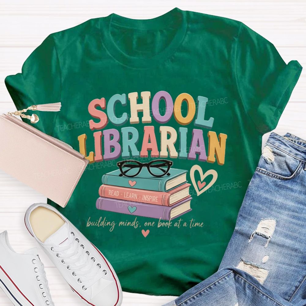 School Librarian Building Minds One Book At A Time Read Learn Inspire Teacher T-shirt
