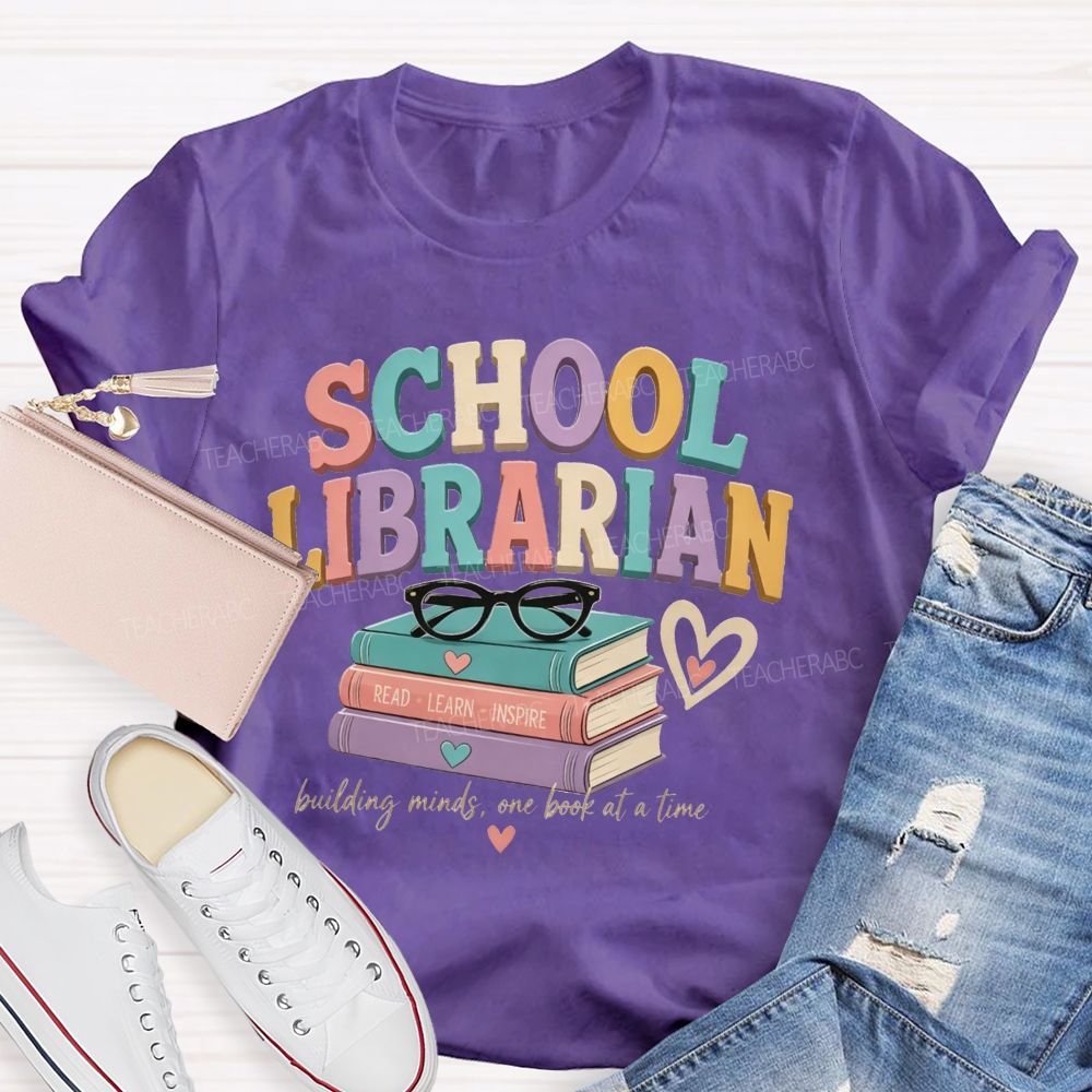 School Librarian Building Minds One Book At A Time Read Learn Inspire Teacher T-shirt